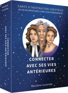 Connecter avec ses vies antérieures. Carte d'inspiration créatrice - Coulombe Marylène