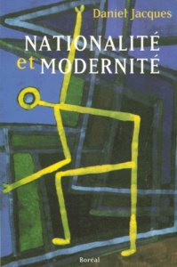 NATIONALITE ET MODERNITE - Jacques Daniel