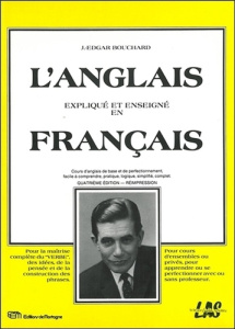 L'anglais expliqué et enseigné en français - Bouchard Edgar