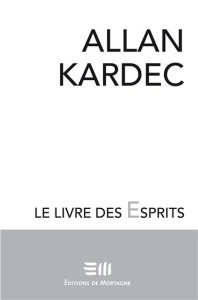 Le livre des esprits - Kardec Allan