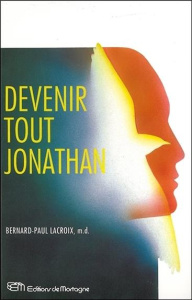 Devenir tout Jonathan - Lacroix Bernard-Paul
