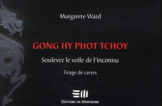 Gong hy phot tchoy, soulevez le voile de l'inconnu - Ward Margarete