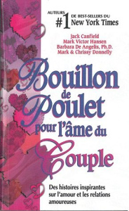 Bouillon de poulet pour l'âme du Couple - Canfield Jack ; Hansen Mark ; De Angelis Barbara ;