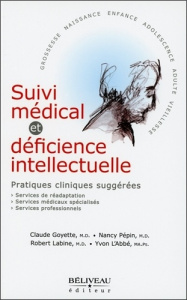 Suivi médical et déficience intellectuelle - L'Abbé Yvon, Goyette Claude, Pépin Nancy, Labine R
