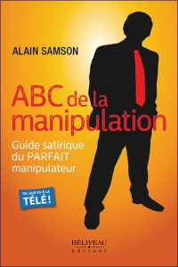 ABC de la manipulation - Samson Alain