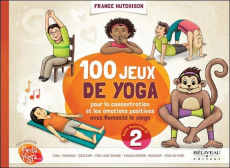 100 jeux de yoga pour la concentration et la socialisation des enfants - Hutchison France ; Lumineau Irène