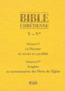 Bible chrétienne Coffret en 2 volumes : Tome 5, Le Psautier et textes en parallèle ; Tome 5*, Exégès - LE GALL DOM ROBERT