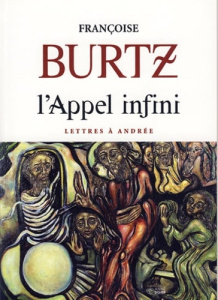 L'appel infini. Lettres à Andrée - Burtz Françoise