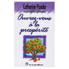 Ouvrez-vous à la prospérité - Ponder Catherine