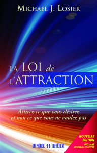 LA LOI DE L'ATTRACTION - LOSIER MICHAEL J.