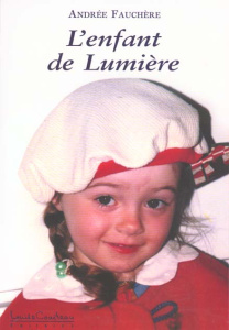 L'enfant de lumière - Fauchère Andrée