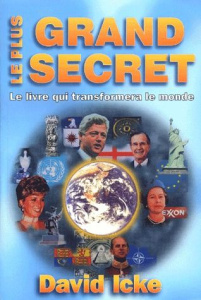 Le plus grand secret. Le livre qui transformera le monde, Tome 1, Historique - Icke David