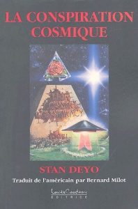 La conspiration cosmique - Deyo Stan ; Milot Bernard