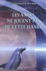 Les anges ne jouent pas de cette haarp - Manning Jeane ; Begich Nick