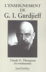 Enseignement de G-I Gurdjieff - Thompson Claude-G