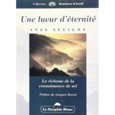 Lueur d'éternité - Sévigny Yves