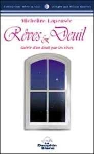 rêves et Deuil - Lapensée Micheline
