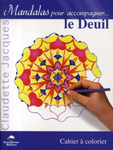 Le deuil. Cahier à colorier - Jacques Claudette