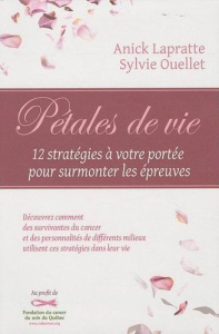 Pétales de vie - Lapratte Anick, Ouellet Sylvie,Synnott Dominique