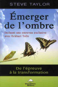 Emerger de l'ombre - Taylor Steve,Fortier Sylvie