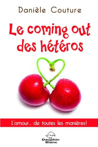 Le coming out des hétéros - Couture Danièle