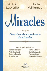 Miracles - Lapratte Anick, Williamson Alain, Collectif