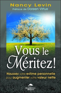 Vous le méritez ! - Levin Nancy,Provencher Sylvie,Virtue Doreen