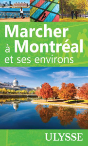 Marcher a montreal et ses environs. 6e édition - Séguin Yves ; Labrecque Rachel