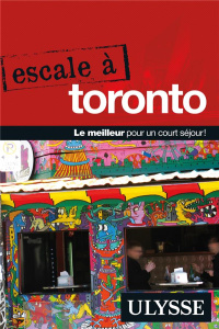 Escale à Toronto. Edition 2017 - Legault Benoît