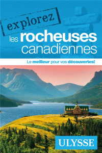 Explorez les rocheuses canadiennes - Morneau Claude ; Tan Judy