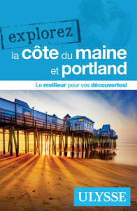 Explorez la côte du Maine et Portland - Gilbert Annie