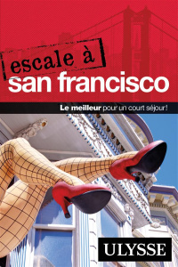 Escale à San Francisco - Legault Alain