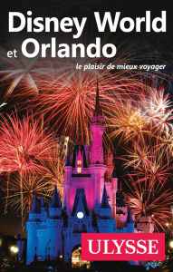 Disney World et Orlando - Morneau Claude