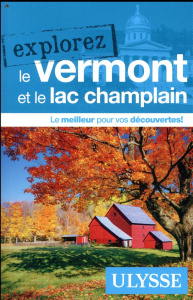 Explorez le Vermont et le lac Champlain - Gilbert Annie