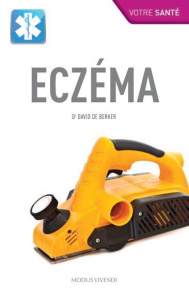 Eczéma - Berker David de ; Gaudreault Marielle