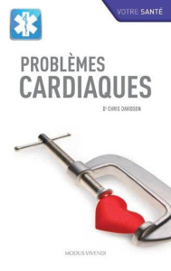 Problèmes cardiaques - Davidson Chris ; Saucyer Jean-Robert