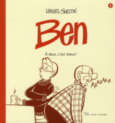 Ben Tome 5 : A deux, c'est mieux ! - Shelton Daniel