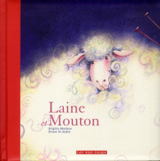 Laine et Mouton - Marleau Brigitte ; St-Aubin Bruno