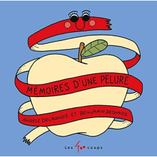 Mémoire d'une pelure - Delaunois Angèle ; Deshaies Benjamin