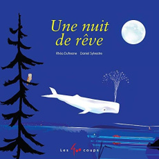 Une nuit de rêve - Dufresne Rhéa ; Sylvestre Daniel