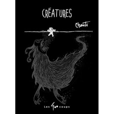 Créatures - CHANTI
