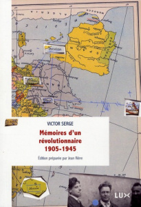 Mémoires d'un révolutionnaire 1905-1945 - Serge Victor ; Rière Jean