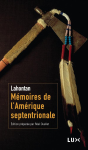 Mémoires de l'Amérique septentrionale - Lahontan Louis-Armand de ; Ouellet Réal