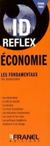 Economie. Les fondamentaux - Bourguignon Eric