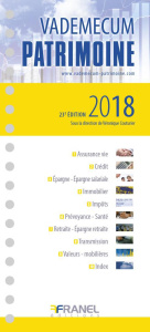 Vademecum patrimoine. Edition 2018 - Couturier Véronique