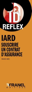 Assurances. Souscrire un contrat d'assurance - Noël Francis