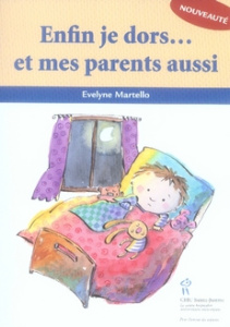 Enfin je dors...et mes parents aussi - Martello Evelyne