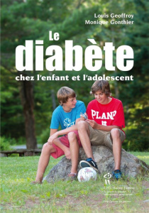 Le diabète chez l'enfant et l'adolescent - Geoffroy Louis ; Gonthier Monique ; Tubiana-Rufi N