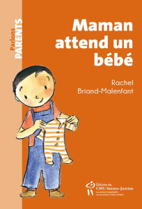 Maman attend un bébé - Briand-Malenfant Rachel