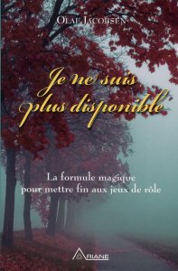 Je ne suis plus disponible - JACOBSEN OLAF